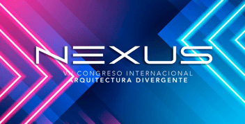 La Escuela Internacional de Arquitectura participa en la  7ma edición del Congreso NEXUS