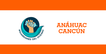 Se convierte la Universidad  Anáhuac Cancún en un Guardián del Océano