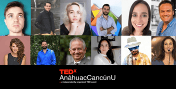 La Universidad Anáhuac Cancún realizó la primera Edición del TedxAnáhuacCancúnU